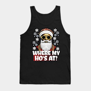 Where My Ho's At Funny Santa Claus Christmas Tank Top